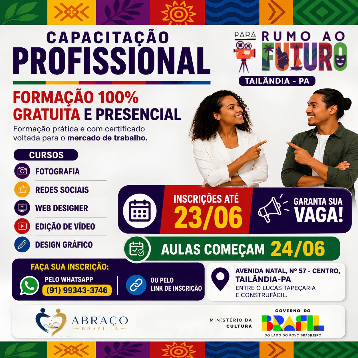 O Rumo do Futuro é Tailândia (PA); Participe dos Cursos de Formação Profissional