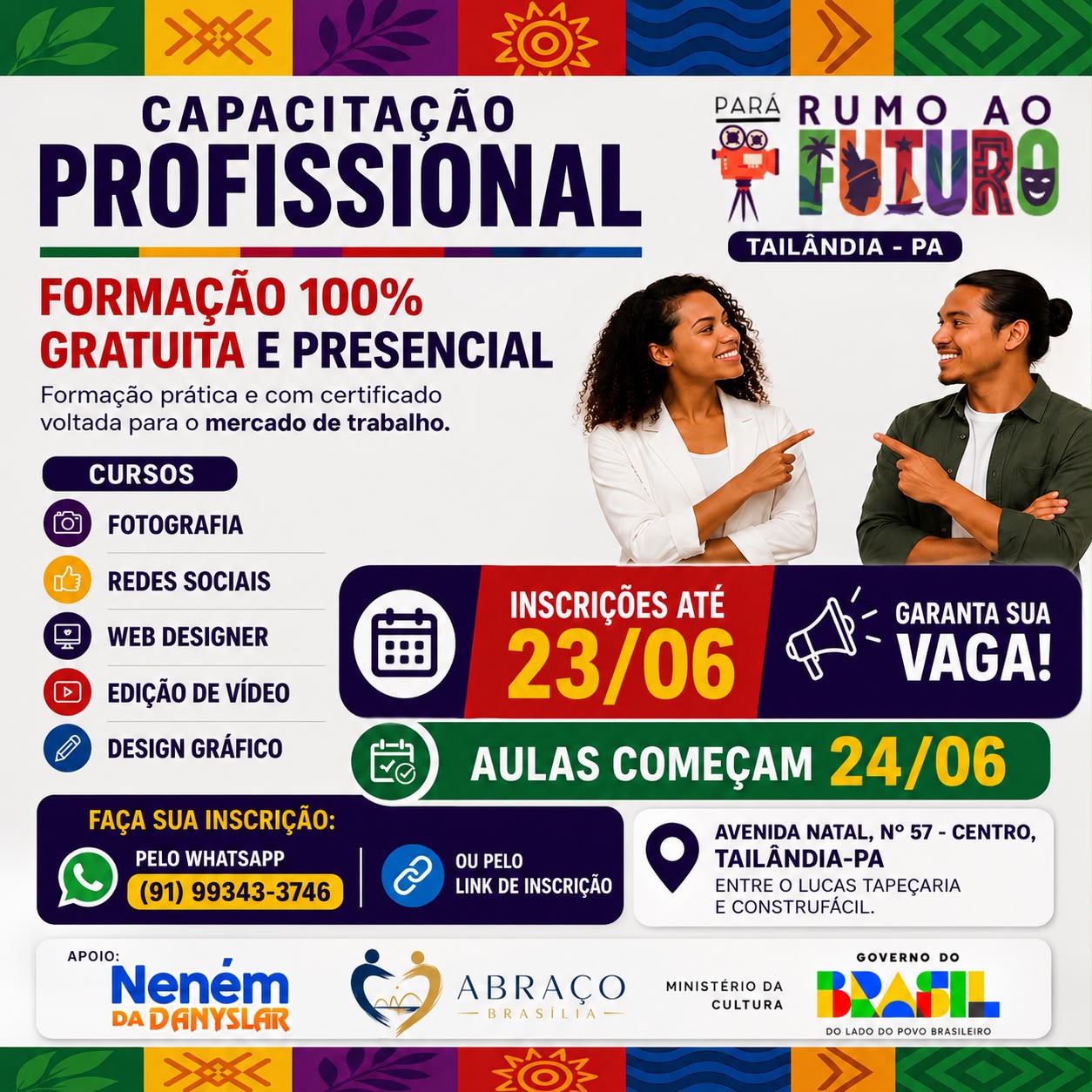 O Rumo do Futuro é Tailândia (PA); Participe dos Cursos de Formação Profissional